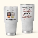 Personalisierte Brick Design Wir sind Ärger, wenn wir zusammen sind, die 30oz Becher Geburtstagsgeschenk Soul Sister Geschenk wussten