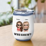 Personalized We're Trouble When We Are Together Cool Bestie with Jeans Background 12oz Wine Tumbler Bridal Party Birthday Gift