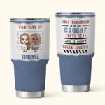 Personalised Partners In Crime Jeans 30oz Vacuum Insulated Tumbler Birthday Gift Soul Sister Gift
