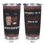 Personalizado Aparentemente Somos Problemas Cuando Estamos Juntos 20oz Vaso Amigo Regalo de Navidad Regalo de cumpleaños para el mejor amigo