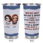 Personalized Everything Nice We Are Sage And Hood 20oz Stainless Steel Tumbler Christmas Gift Birthday Gift for Best Friend