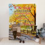 Personalized To The World You May Be One Person But To Me, You Are The World Blanket  Husband's Gift Sherpa Flannel