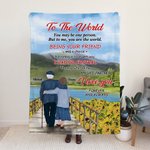 Personalizada To The World You May Be One Person But To Me, You Are The World Manta Franela Sherpa Regalo de Aniversario de Boda