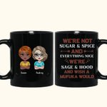 Tasse en céramique noire personnalisée We're Not Sugar & Spice And Everything Nice Best Friends Gift for Sisters (Nous ne sommes pas le sucre et les épices et tout ce qui est agréable)