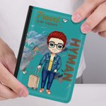 Couverture de Passeport Portable Personnalisée avec Personnage et Nom Thème Travel Is My Therary Cadeau Anniversaire Fête pour Amoureux de Voyage