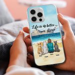 Personlig Life Is Better With Dogs Sea Mountain Phone Case Julebursdagsgave til hundeelskere