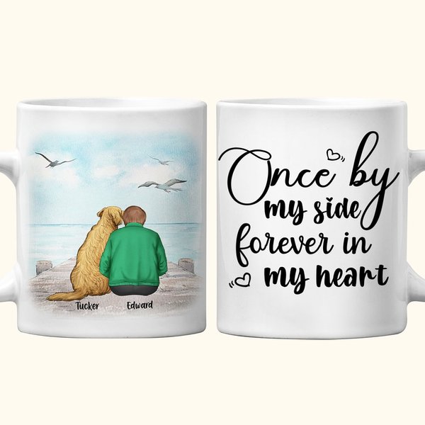 Personalized Once by My Side Forever in My Heart White and Colour Inside Ceramic Mug with Name 11/15 oz Gift for Dog Owners