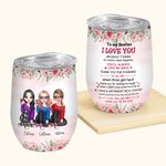 Vaso de Vino Personalizado I Love You My Bestie You'll Always Love Me Back 12oz Best Friend Gift