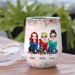 Personalized Life Is Better With Besties Best Friend Live Together Wine Tumbler Birthday Gift with Insulation Effect 4