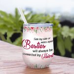 Personalized Besties Will Always Be Connected By Heart Best Friends Tea Time 12oz Wine Tumbler Birthday Gift