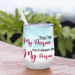 Spersonalizowany kubek na wino z efektem izolacji You're My Person Bestie Lake Drinking Tumbler Friendship Gift 3