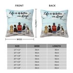 Personalised Life Is Better With My Lovely Dogs Throw Pillow Cover Birthday Gift for Dog Lovers