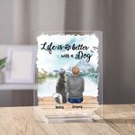 Personalised Life Is Better With A Dog Acrylic Plaque Landscape Home Decoration Birthday Anniversary Gift for Pet Owner