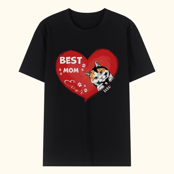 Personalized Best Mom Ever Heart Shaped Pet T-shirt Unisex Shirt Birthday Gift for Dog Cat Lover Owner
