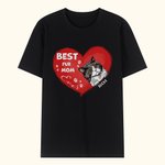 Personalized Best Fur Mom Ever Heart Shaped Pet T-shirt Unisex Shirt Birthday Gift for Dog Cat Lover Owner