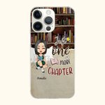 Personalized Cozy Bed Just One More Chapter Cell Phone Case with Name Birthday Christmas Reading Gift for Sister Friend Book Lover