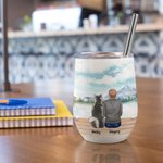 Personalized Life Is Better With Dogs Wine Tumbler Food Grade Stainless Steel Birthday Christmas Gift for Dog Lovers