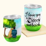 Personalized I Love You To The Moon And Back Wine Tumbler Stainless Steel Birthday Gift for Dog Lover