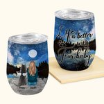Personalisierte Mond Leben ist besser mit Pelz Baby Wein Tumbler Lebensmittelqualität Edelstahl Geburtstag Weihnachten Geschenk für Hundeliebhaber