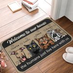 Personalised Welcome To My House The Humans Just Live Here With Me Door Mat Christmas Gift for Cat Dog Lovers
