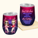 Personalised Best Bitches Here's to Another Year of Bonding over Alcohol 12oz Wine Tumbler Birthday Christmas Gift for Besties Sisters