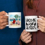 Personalized Home Is Where We Park It White Ceramic Mug Family Camping Trip 11/15oz Mug Gift for Family Friend