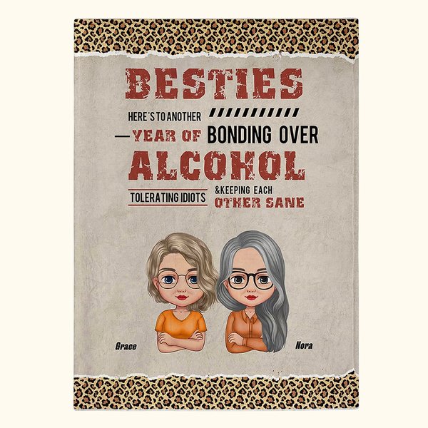 Personalized Leopard Style Here's To Another Year Of Bonding Over Alcohol Blanket Christmas Gift Friendship Gift for Besties