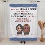 Coperta personalizzata We're Not Sugar & Spice And Everything Nice Regali divertenti Regalo di Natale per la migliore amica
