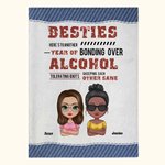Personalised Besties Here's To Another Year Of Bonding Over Alcohol Blanket Friendship Ideas Gift for Best Friend