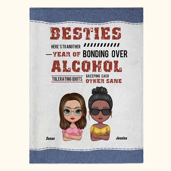 Coperta personalizzata Besties Here's To Another Year Of Bonding Over Alcohol Idee per l'amicizia Regalo per la migliore amica