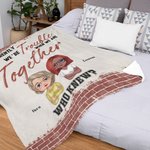 Personalised We're Trouble When We Are Together Who Knew Blanket Christmas Birthday Gift for Bestie