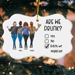 Personalized Are We Drunk Irregular Shape Ceramic Ornament with Name Home Decor Birthday Christmas Gift for Besties Sister