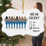 Personalized Are We Drunk Irregular Shape Ceramic Ornament with Name Home Decor Birthday Christmas Gift for Besties Sister