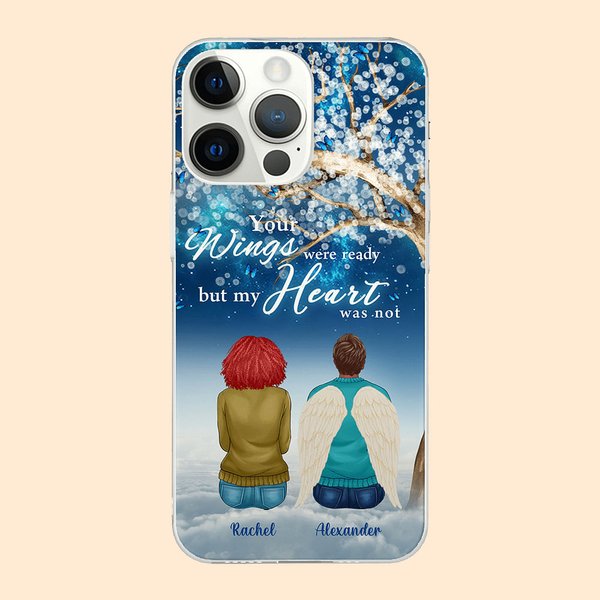 Gepersonaliseerde Your Wings Were Ready But Our Hearts Were Not Cell Phone Case Kerstcadeau voor vrienden familie
