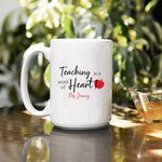 Tazza in ceramica personalizzata Teaching Is A Work Of Heart con nome e testo Regalo di Natale di apprezzamento per l'insegnante