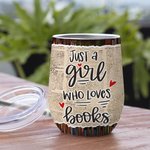 Henkilökohtainen Just A Girl Who Loves Books Bookrack Tausta 12oz Wine Tumbler Lukeminen Lahja Joululahja Syntymäpäivälahja lahja kirjan ystäville