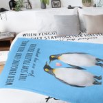 Personalised When Penguins Find Their Mate They Stay Together Forever Blanket Valentine's Day Anniversary Gift for Couple