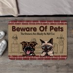 Personalized Beware Of Pets The Owners Are Shady As Hell Too Door Mat Home Decoration Gift for Pet Lover Owner