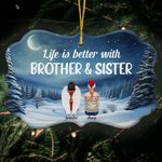 Personalizzato La vita è migliore con fratello e sorella Forma irregolare Ornamento in ceramica Regalo di Natale Regalo commemorativo per la famiglia
