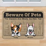 Personalizzato Beware of Pets The Owners Are Shady Door Mat Decorazione per la casa Regalo di Natale di compleanno per i proprietari di animali domestici