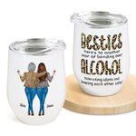 Personalized Besties Alcohol Tolerating Bonding Over Keeping Each Other Sane 12oz Wine Tumbler Christmas Birthday Gift for Friends Besties