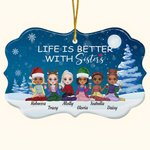 Personalized Life Is Better With Sisters Irregular Shape Ceramic Ornament Christmas Birthday Gifts for Friends