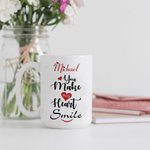 Taza de Cerámica Personalizada You Make My Heart Smile con Nombre y Texto 11oz/15oz Taza de Café Aniversario Regalo de Navidad para Amigo Pareja
