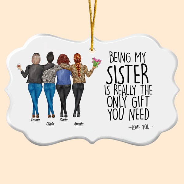 Personalized Being My Sister Is Really The Only Gift You Need Irregular Shape Ceramic Ornament with Name Birthday Christmas Gift for Besties Sister