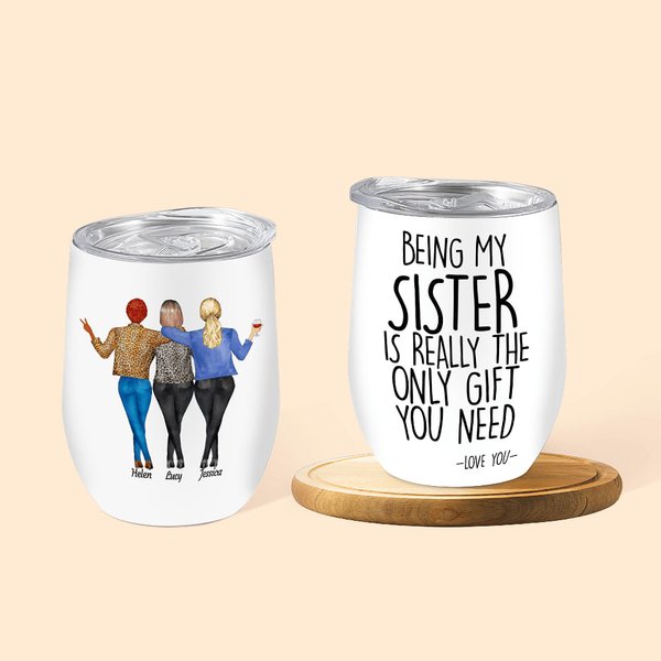 Henkilökohtainen Being My Sisko on todella ainoa lahja, jota tarvitset Love You Wine Tumbler joulu syntymäpäivä lahja Bestie