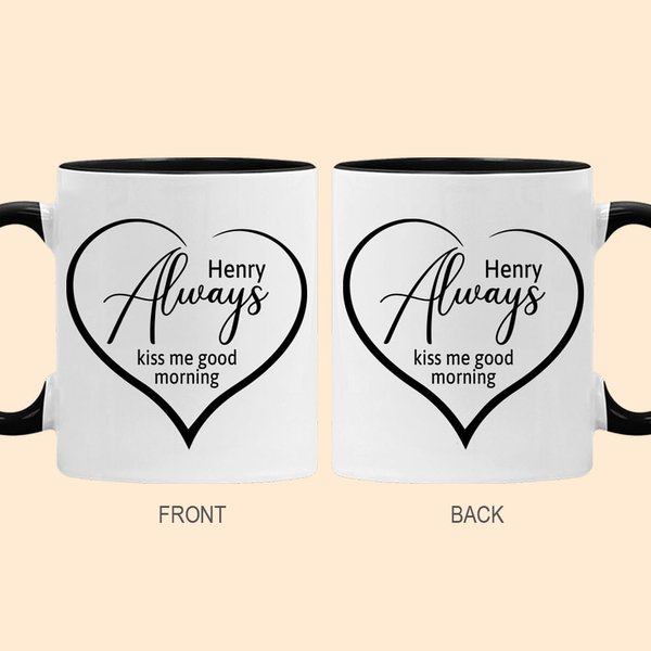 Personalized Kiss Me Good Morning Coffee Mug with Name Anniversary Valentine's Day for Couples