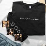 Personalized I Wear My Heart On My Sleeve Dog Ear Sweatshirt with 1-4 Embroidered Names Gift for Pet Lover