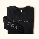 Personalized I Wear My Heart On My Sleeve Dog Ear Sweatshirt with 1-4 Embroidered Names Gift for Pet Lover