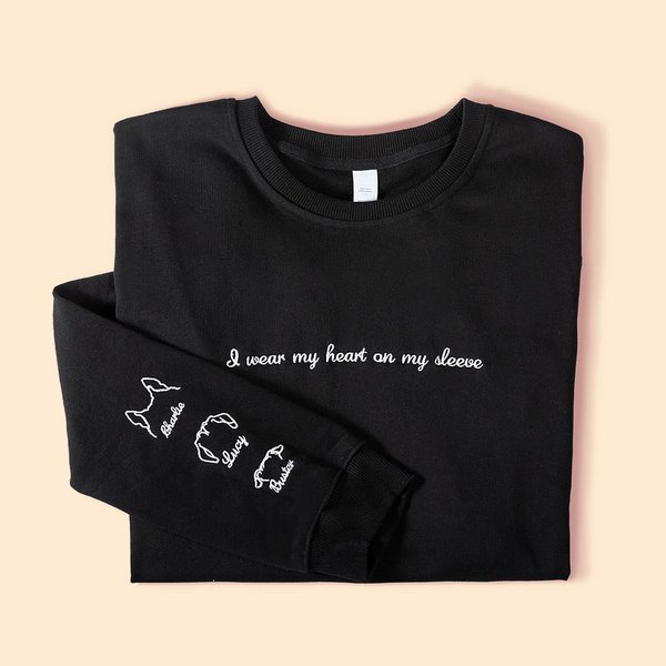 Personalized I Wear My Heart On My Sleeve Dog Ear Sweatshirt with 1-4 Embroidered Names Gift for Pet Lover