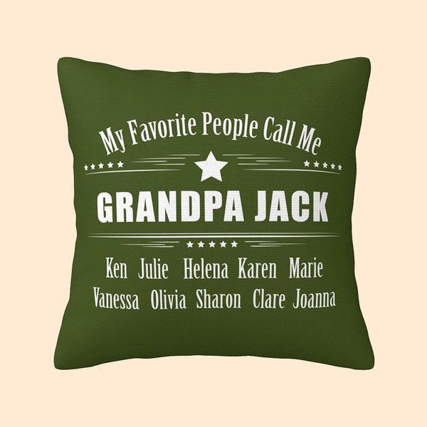 Personalised My Favorite People Call Me Grandpa Throw Pillow Cover Birthday Father's Day Gift for Dad Grandpa